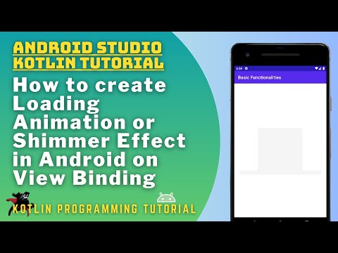 How to create Loading Animation or Shimmer Effect in Android on View Binding 2023 - Kotlin Tutorial