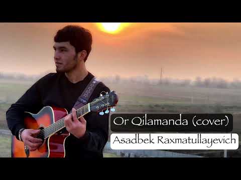 Or Qilamanda (cover) Senga o’xshaganlardan or qilamanda . #cover #uzbekistan #music #nevomusic