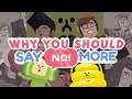 Why You Should "Say No! More"