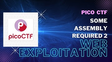 Some Assembly Required 2 | Web Exploitation | PICO CTF