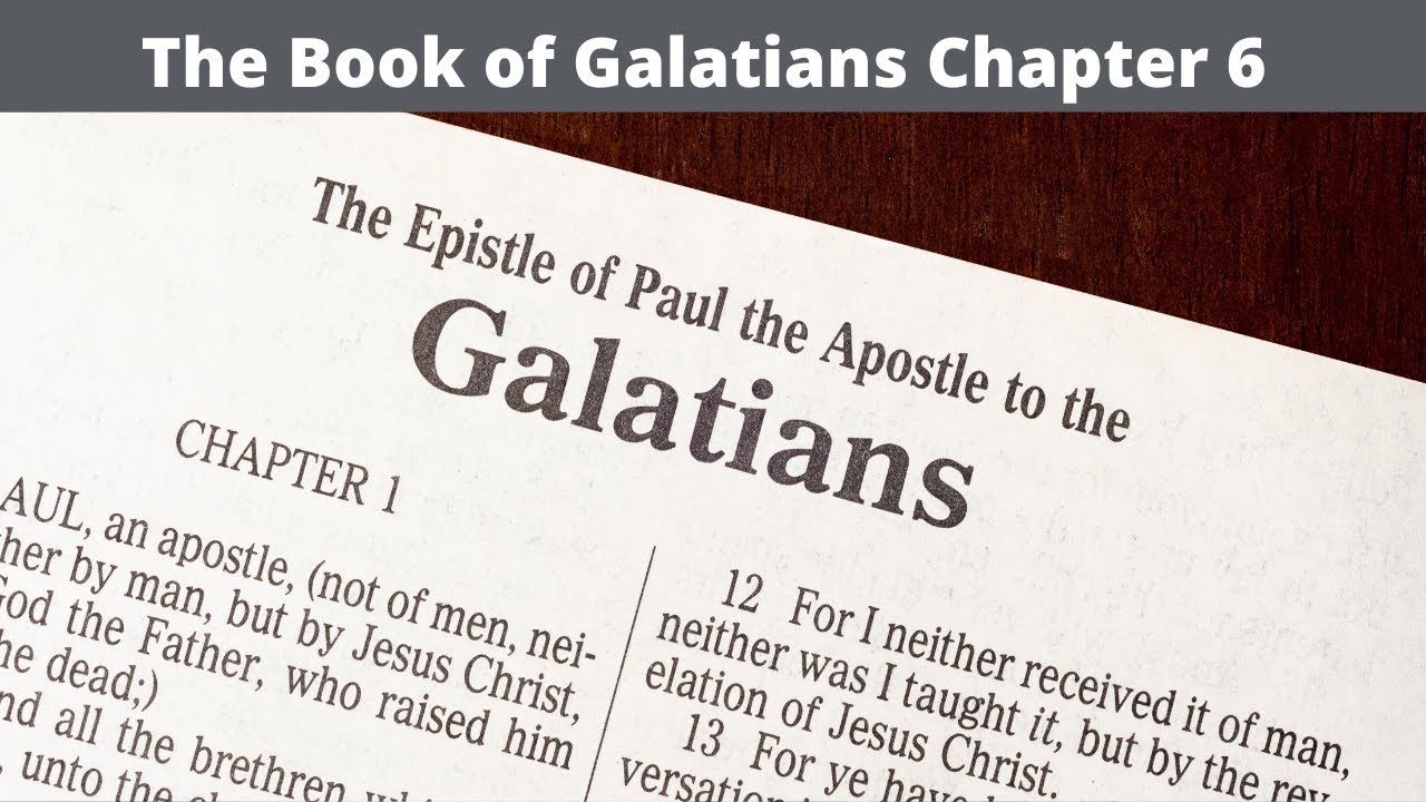 Galatians Chapter 6 - YouTube