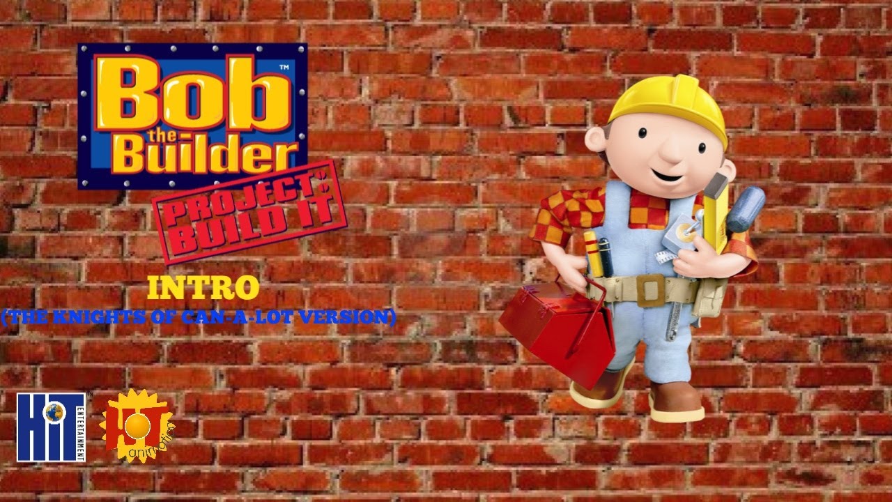 Bob the Builder: Project: Build It Intro (The Knights of Can-a-Lot