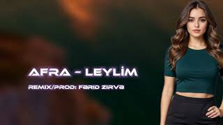 Afra - Leylim 2025 (Ferid Zirve Remix) Tiktok Da Trend Olan Sarki