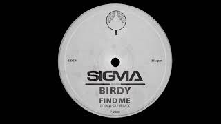 Sigma Ft. Birdy - Find Me (Jonasu Remix)
