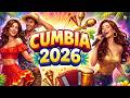 Cumbia Para Bailar 2026 💃 Cumbia Mix Latina