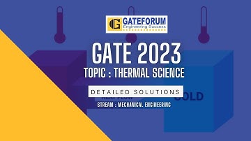 GATE 2023 Exam Solutions I Thermal science I Mechanical Engineering