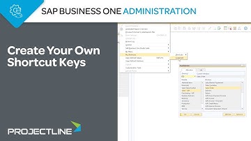 SAP Business One Shortcut Keys | How to Create Your Own