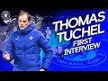 Exclusive: Thomas Tuchel's First Chelsea Interview