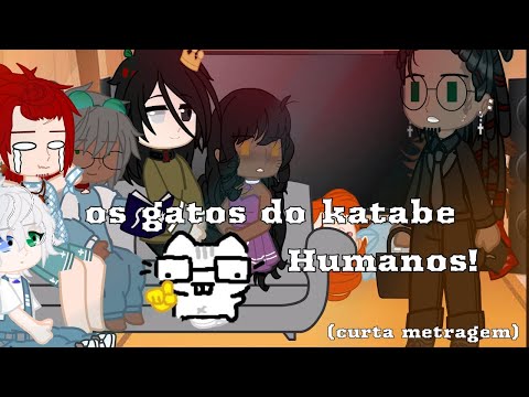 Os gatos do katabe HUMANOS por algumas horas! [Curta metragem]