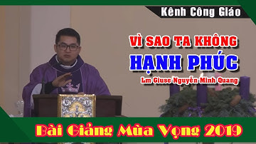 Ai muốn HẠNH PHÚC nhất định phải nghe bài này |Bài giảng hay của Lm Giuse Nguyễn Minh Quang