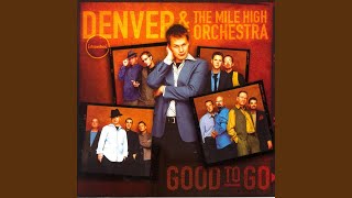 Video thumbnail of "Denver and the Mile High Orchestra - Glory Forever"