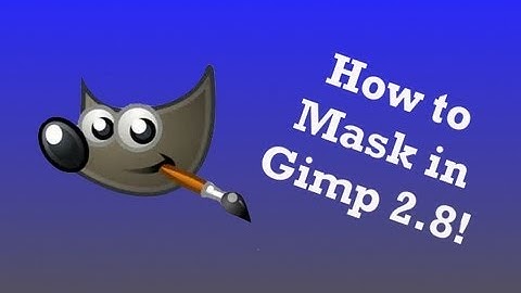 Brickfilm Tutorials Episode 6- How to Mask in Gimp 2.8