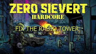 Zero Sievert Ep 09 -fix the radio tower-