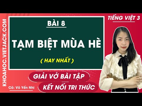 Video Vở bài tập Tiếng việt lớp 3 - Bài 8: Tạm biệt mùa hè -... - YouTube