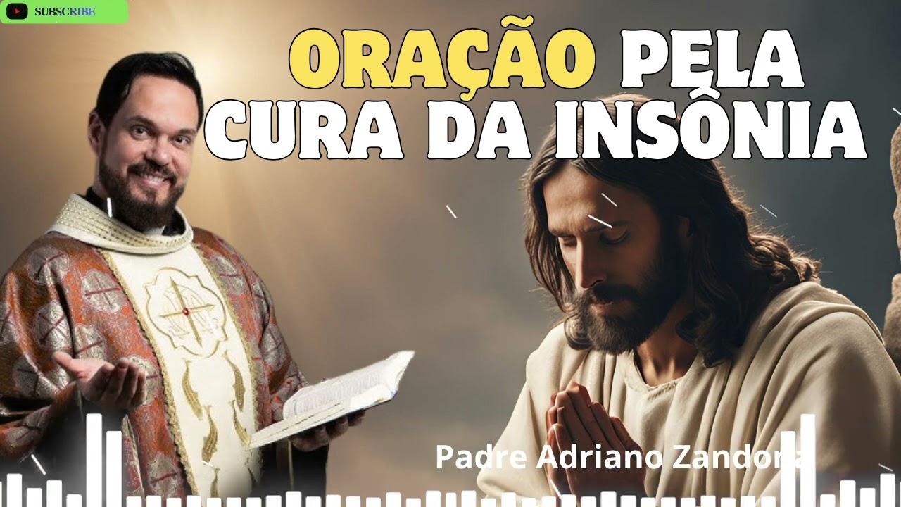 Oração pela cura da insônia   Padre Adriano Zandoná 1