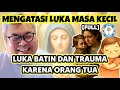 MENYEMBUHKAN LUKA BATIN MASA KECIL KARENA ORANG TUA Viral Trending Motivation MENYEMBUHKAN LUKA BATIN MASA KECIL KARENA ORANG TUA Viral Trending Motivation