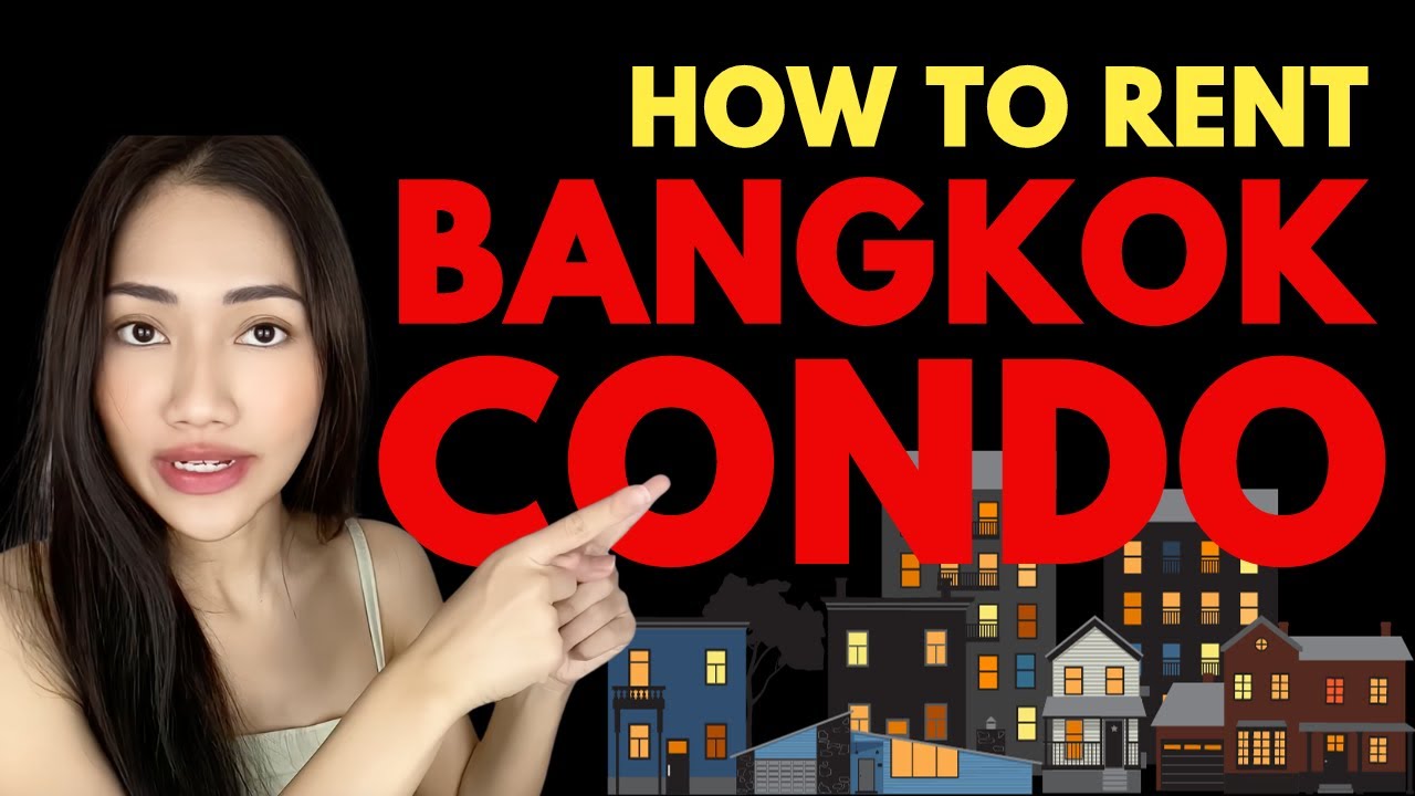 How To Rent A Condo In Bangkok 2024 YouTube