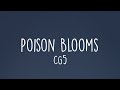 Cg5   poison blooms lyrics