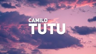 Camilo, Pedro Capó - Tutu (Letra)