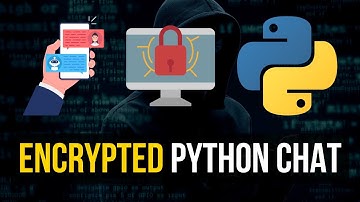Coding Encrypted Chat in Python