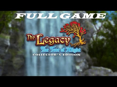 THE LEGACY THE TREE OF MIGHT CE FULL GAME Complete walkthrough gameplay - ALL COLLECTIBLES + BONUS