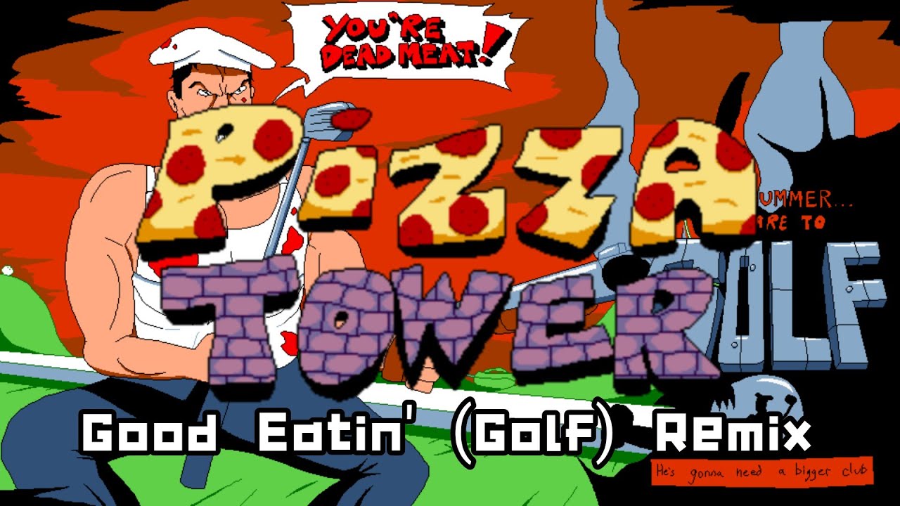 Good Eatin' (Golf) - Pizza Tower Remix - YouTube