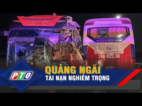 Video Quảng Ngãi: tai nạn nghiêm trọng | PTQ - youtube