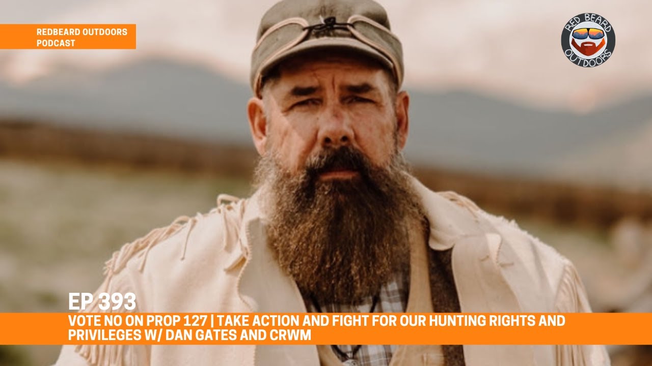 VOTE NO on Prop 127 Take Action and Fight for our Hunting Rights and