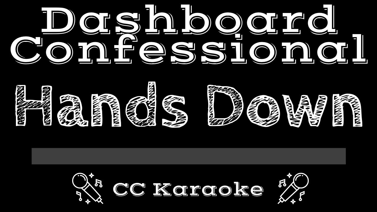 Dashboard Confessional • Hands Down (CC) [Karaoke Instrumental Lyrics