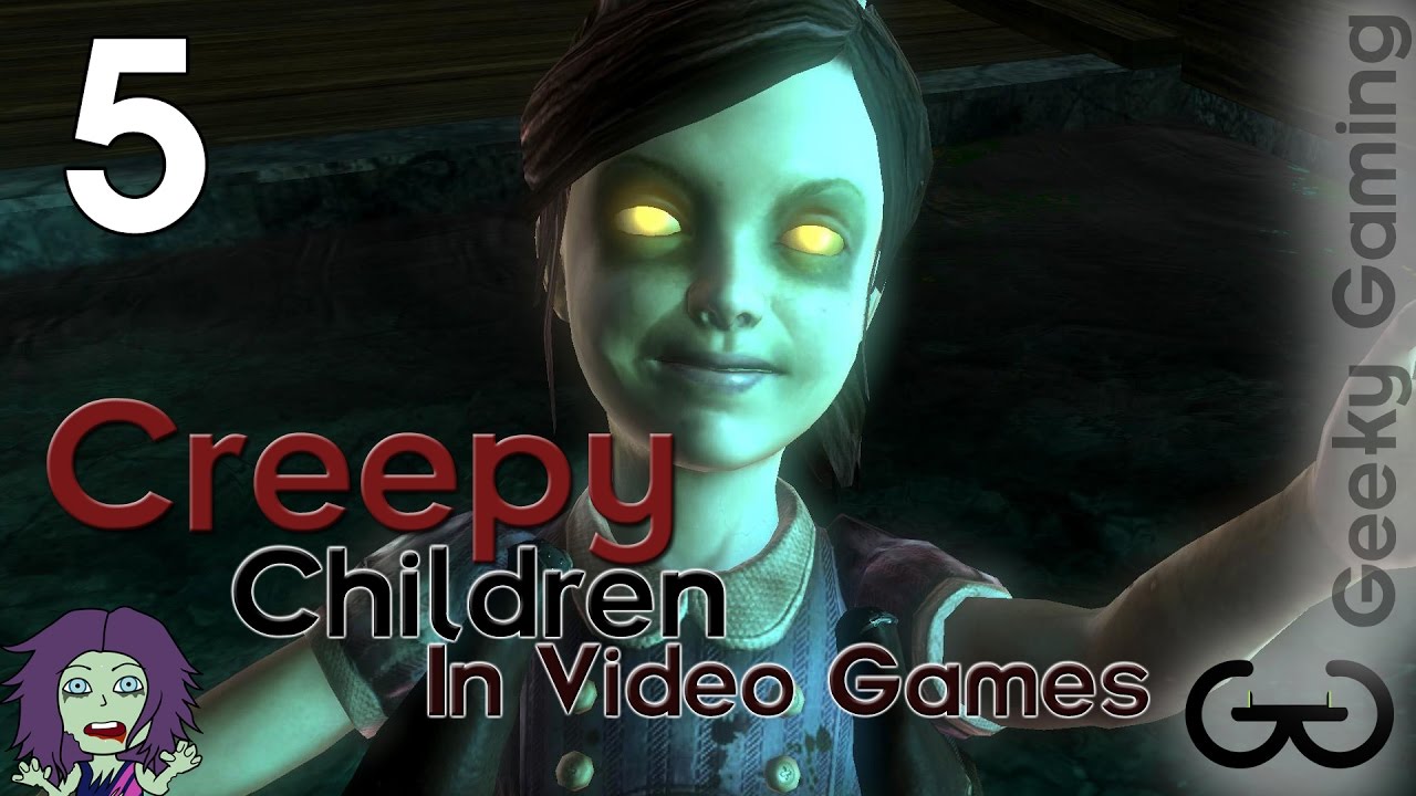 5 Creepy Children in Video Games Horror Month 2016 Day 11 YouTube