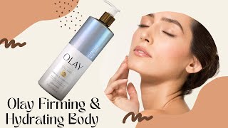 Olay Firming and Hydrating body lotion  THE ONE MINUTE REVIEW