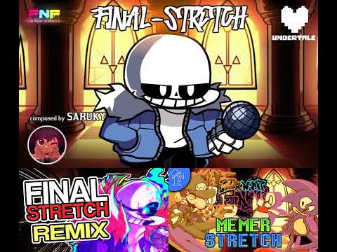 FNF Undertale Generations Final Stretch Mashup OG Fluffyhairs Remix Memer Stretch