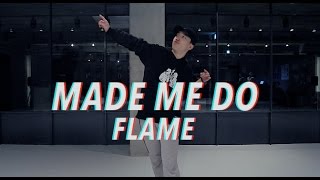 MADE ME DO - FLAME / SSUP CHOREOGRAPHY