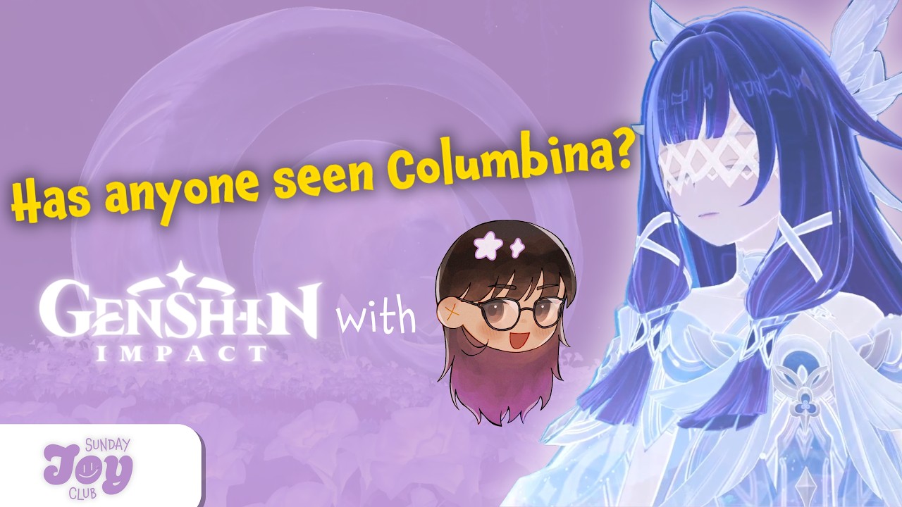 Columbina Disappeared… and Then Alice Appeared?! | Luna III Archon Quest | Sunday Joy Club