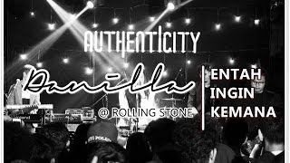 Danilla - Entah Ingin Kemana ( Authentic City X Rolling Stone )