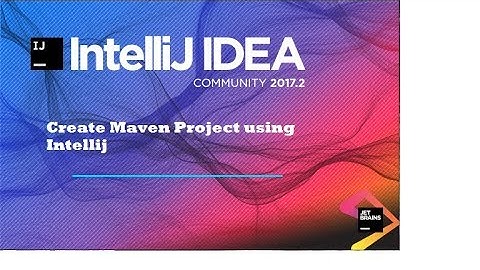 how to create maven project in intellij