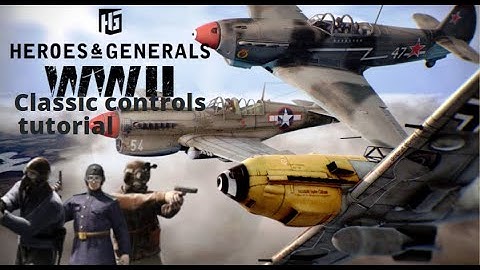 Heroes & Generals | Classic controls flight tutorial