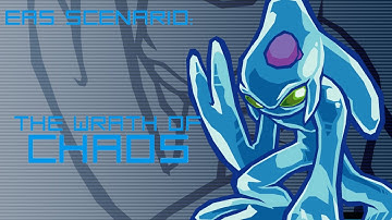 EAS Mega Scenario: The Wrath of Chaos