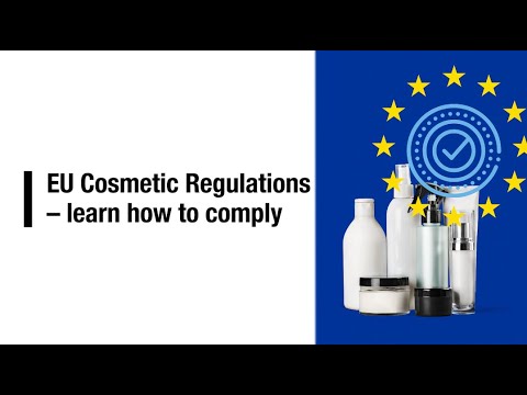 EU Cosmetic Regulations – learn how to comply