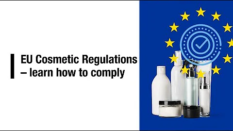 EU Cosmetic Regulations – learn how to comply - DayDayNews