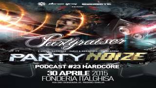 Dorian Gray - Partyraiser - Podcast #23 - Hardcore