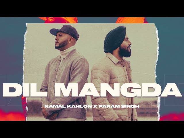 DIL MANGDA (Official Video) Param Singh | Kamal Kahlon | Starboy X | PHILM | Punjabi songs 2022 class=
