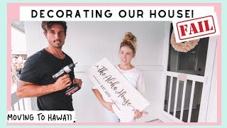 Decorating Our New House... Didn't Go As Planned!
