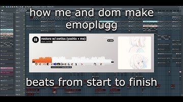 [FULL WALKTHROUGH] how me & dom make emoplugg beats from scratch (beat + mix + master tutorial)