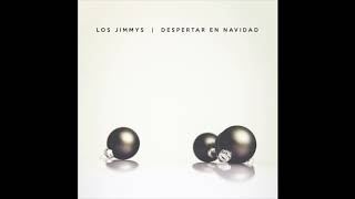 Video thumbnail of "Los Jimmys - Despertar en Navidad (Audio)"