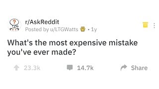 People Admit The Most Expensive Mistakes They've Ever Made