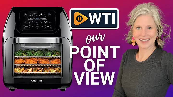 CHEFMAN Multifunctional Air Fryers | Our Point Of View