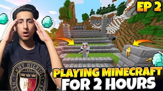 Playing Minecraft For 2 Hours😱🤣Season-1 Ep-2