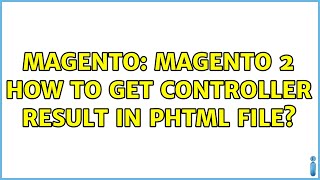 Magento: Magento 2 How to get Controller Result in phtml file (2 Solutions!!)