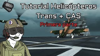 Project Reality - Tutorial de Helicópteros (CAS + TRANS) Parte: 1